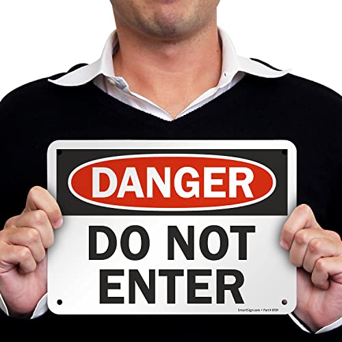 SmartSign "Danger - Do Not Enter" Sign | 7" x 10" Aluminum - size: 7" x 10"