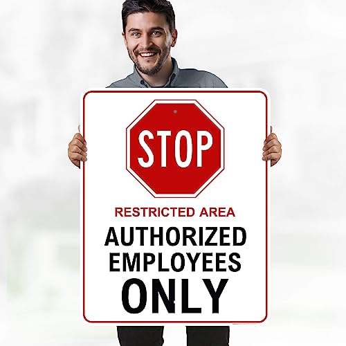 Stop Restricted Area Authorized Employees Only Sign, 24x30 Inches, Rust - size: 24x30 - Aluminum