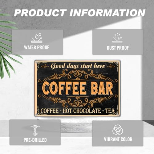 Good Days Start Here Coffee Bar Sign Vintage Metal Wall Decor Plaque For Kitchen Cafe Home Station Hot Chocolate Tea 12 x 8 Inch Aluminum Indoor Art Outdoor - color: Coffee