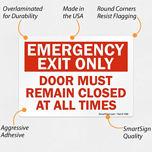 SmartSign 3.5 x 5 inch “Emergency Exit Only - Door Must Remain Closed At All Times” Sticker Label, 3 mil Laminated Adhesive Polyester, Red and White, Made in USA - color: 3.5" x 5" Vinyl Label