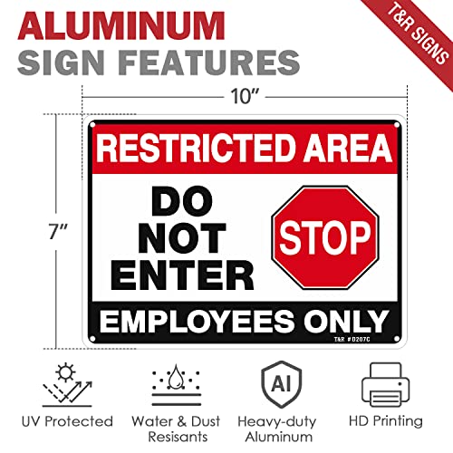 T&R Restricted Area Do Not Enter, Employees Only Sign - 2 Pack - 10 x 7 Inches Rust Free .040 Aluminum - UV Protected, Waterproof, Weatherproof and Fade Resistant - 4 Pre-drilled Holes - color: Black & Red - 10" x 7" - 2 Pack