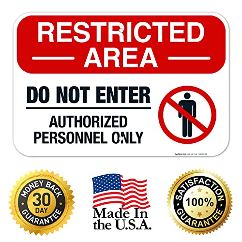 Restricted Area Do Not Enter Authorized Personnel Only Sign, - size: 12x18