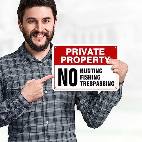 Private Property No Fishing No Hunting No Trespassing Sign, 7x10 Inches, - size: 7x10 - Aluminum