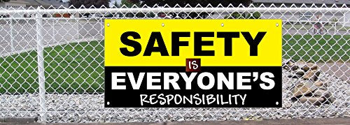 Vinyl Banner Sign 13 Oz Safety Is Everyone's Responsibilities 2 Ft X 4 Ft