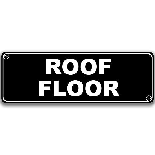 Floor Sign for Door, Acrylic Plastic, Black and White, Rounded Corners, Durable, Long Lasting with Double Sided Tape in the Back - 3" x 9" (Roof) - style: Roof