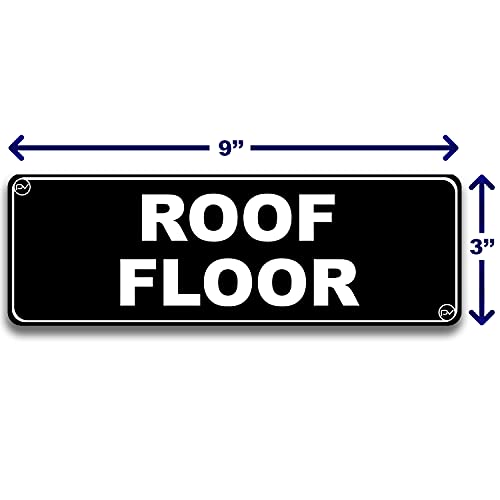 Floor Sign for Door, Acrylic Plastic, Black and White, Rounded Corners, Durable, Long Lasting with Double Sided Tape in the Back - 3" x 9" (Roof) - style: Roof