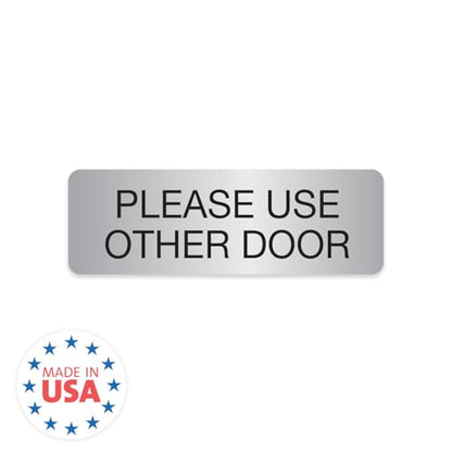 Silver Please Use Other Door Sign / 3" x 9" Easy Adhesive Door Wall Mount/Restaurant Small Business Alternative Exit Room Sign/Made In The USA - color: Silver, style: Please Use Other Door