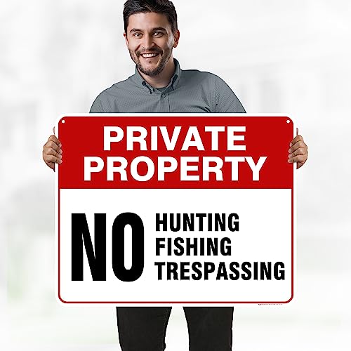 Private Property No Fishing No Hunting No Trespassing Sign, 24x30 Inches, - size: 24x30 - Polyethylene
