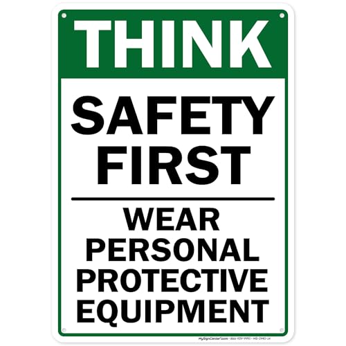 Think Safety First Wear Personal Protective Equipment Sign, 10"x14" - size: 10x14 Polyethylene