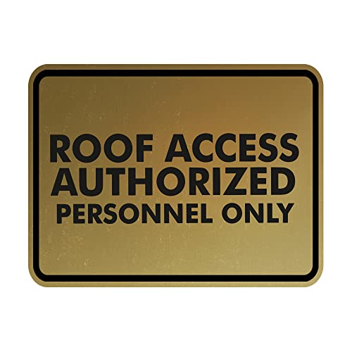 Classic Framed Roof Access Authorized Personnel Only Sign (Brushed Gold) - Small - color: Brushed Gold, size: Small (4" x 6")