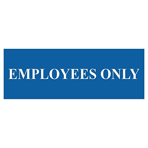 All Quality Basic Employees Only Wall or Door Sign - Easy Installation | Staff Only Signage‌ - Blue - Small (1 Pack) - color: Blue, size: 2 x 6" - Small (1 Pack)