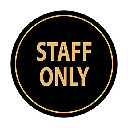 Signs ByLITA Circle Staff Only Sign (Black/Gold) - Small - color: Black Gold, size: Small (4" diameter")