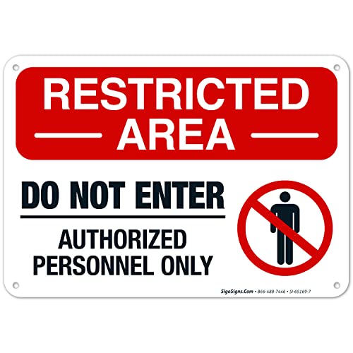 Restricted Area Do Not Enter Authorized Personnel Only Sign, 10x7 Inches, - size: 10x7