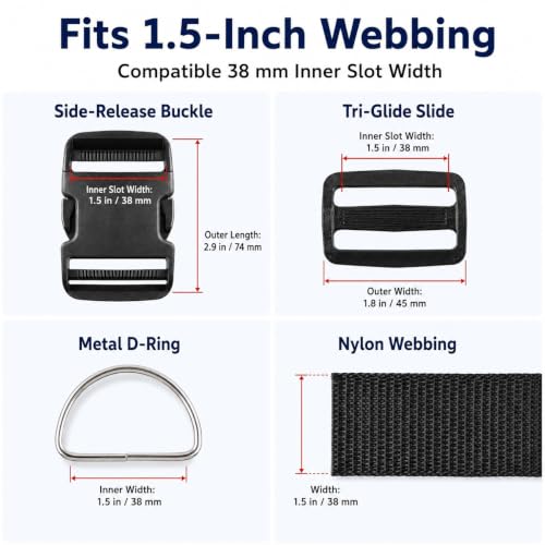 1.5 Inch Straps and Buckles Set, 12 Yards Nylon Webbing Strap, 12 Pack Release Buckles, 24 Tri-Glide Slide Clips, 12 Pack Metal D-Rings MaHeavy Duty Adjustable Quick Snap Fasteners, No Sewing Required - size: 1 1/2" 12 Pcs Buckle Set