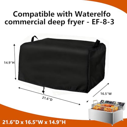 Deep Fryer Cover Compatible with Waterelfo Deep Fryer Commercial Deep Fryers EF-8-3, 420D Oxford Fabric Commercial Fryer Gas Cover, Black, 21.6"D x 16.5"W x 14.9"H - size: EF-8-3: 21.6"D x 16.5"W x 14.9"H
