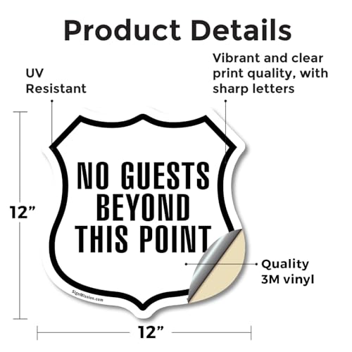No Guests Beyond This Point 12 inch X 12 inch Shield Shaped Heavy Duty 3.2 mil Vinyl Decal Weather Resistant Made in the USA - color: Vinyl Decal, size: 12 inch X 12 inch