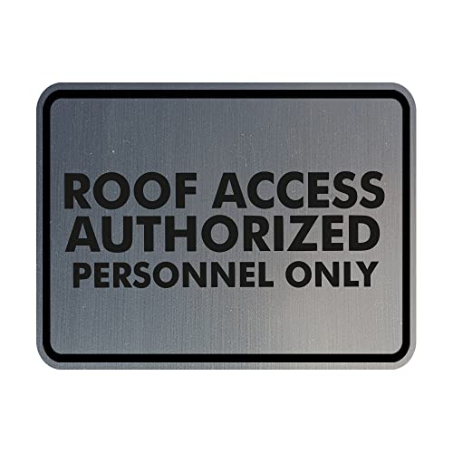 Classic Framed Roof Access Authorized Personnel Only Sign (Brushed Silver) - Small - color: Brushed Silver, size: Small (4" x 6")