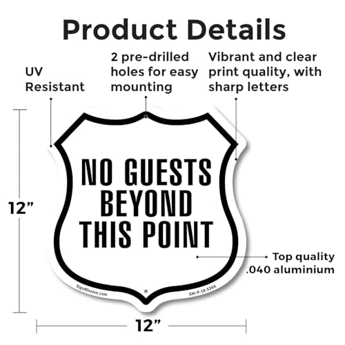 No Guests Beyond This Point 12 inch X 12 inch Shield-Shaped Rust-Free Aluminum Metal Sign Weather Resistant Made in the USA - color: Aluminum Metal Signs, size: 12 inch X 12 inch