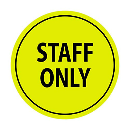 Signs ByLITA Circle Staff Only Sign (Yellow/Black) - Small - color: Yellow / Black, size: Small (4" diameter")