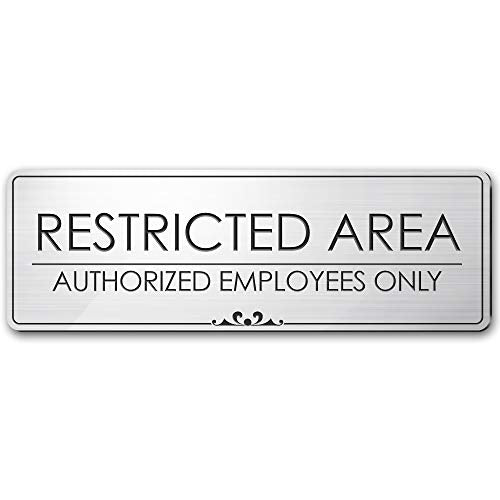 Restricted Area Authorized Employees Only Sign, Brushed Silver, Engraved,