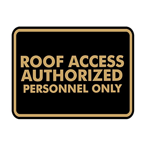 Classic Framed Roof Access Authorized Personnel Only Sign (Black/Gold) - Small - color: Black Gold, size: Small (4" x 6")
