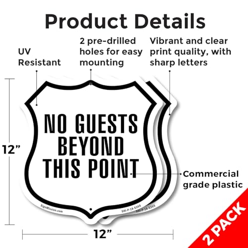 No Guests Beyond This Point (2 Pack) 12 inch X 12 inch Shield Shaped Commercial Grade Plastic Signs Weather Resistant Made in the USA - color: Plastic Sign, size: (2 Pack) 12 inch X 12 inch