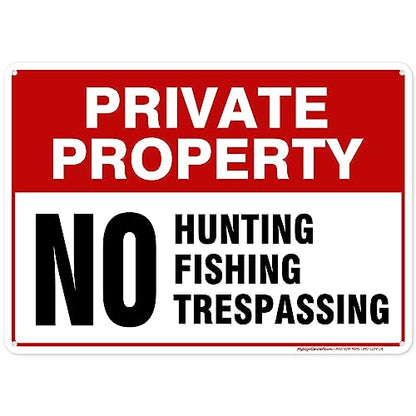 Private Property No Fishing No Hunting No Trespassing Sign, 10x14 Inches, - size: 10x14 - Polyethylene