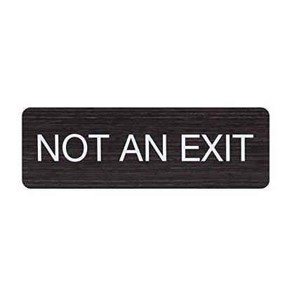 Dark Woodgrain Not an Exit Sign / 3" x 9" Flat Indoor Easy Adhesive Door And Wall Mount Faux Wood Design Sign/Restaurant School Small Business Signage - color: Dark Woodgrain, style: Not an Exit
