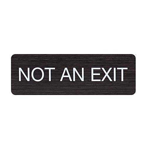 Dark Woodgrain Not an Exit Sign / 3" x 9" Flat Indoor Easy Adhesive Door And Wall Mount Faux Wood Design Sign/Restaurant School Small Business Signage - color: Dark Woodgrain, style: Not an Exit