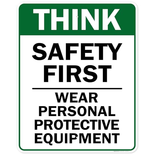 Think Safety First Wear Personal Protective Equipment Sign, 24"x30" .063 - size: 24x30 Aluminum