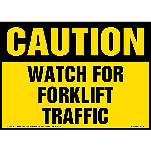 J. J. Keller Caution: Watch For Forklift Traffic Sign, 10" x 7" Permanent Self Adhesive Vinyl with Rounded Corners for Indoor and Outdoor Use