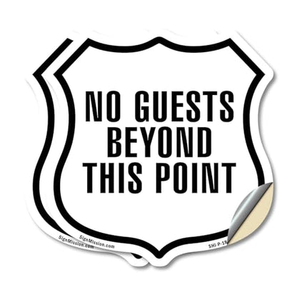 No Guests Beyond This Point (2 Pack) 18 inch X 18 inch Shield Shaped Heavy Duty 3.2 mil Vinyl Decals Weather Resistant Made in the USA - color: Vinyl Decal, size: (2 Pack) 18 inch X 18 inch