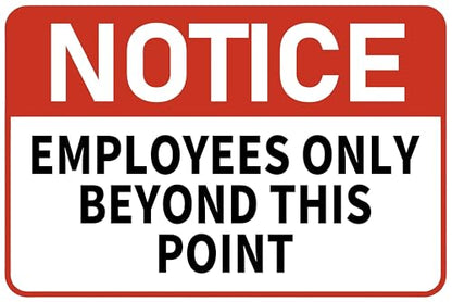 Employees Only Beyond This Point Sign - 12 x 8 inch Metal Notice Sign for Door, Business, Office, Warehouse, Gate, Fence, Workplace, Indoor and Outdoor, Waterproof and Fade-resistant