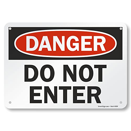 SmartSign "Danger - Do Not Enter" Sign | 7" x 10" Aluminum - size: 7" x 10"