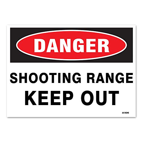 Danger: Shooting Range Keep Out, 14 x 10 Inch, Black/Red on White, Self-Adhesive Vinyl Sticker