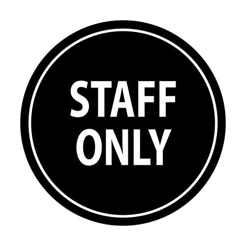 Signs ByLITA Circle Staff Only Sign (Black) - Medium - color: Black, size: Medium (6" diameter)