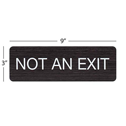 Dark Woodgrain Not an Exit Sign / 3" x 9" Flat Indoor Easy Adhesive Door And Wall Mount Faux Wood Design Sign/Restaurant School Small Business Signage - color: Dark Woodgrain, style: Not an Exit