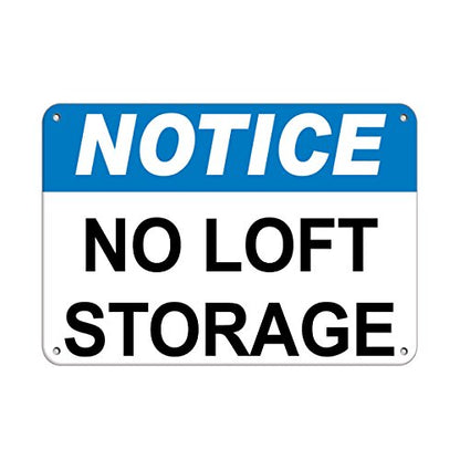 Notice no loft Storage Business Sign Warehouse Signs Label Vinyl Decal Sticker Kit OSHA Safety Label Compliance Signs 8"