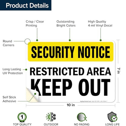 Security Notice Restricted Area Keep Out Sign, 10x7 Inches, 4 Mil Vinyl Decal Stickers Weather Resistant, Made in USA by My Sign Center - size: 7x10 Vinyl Sticker