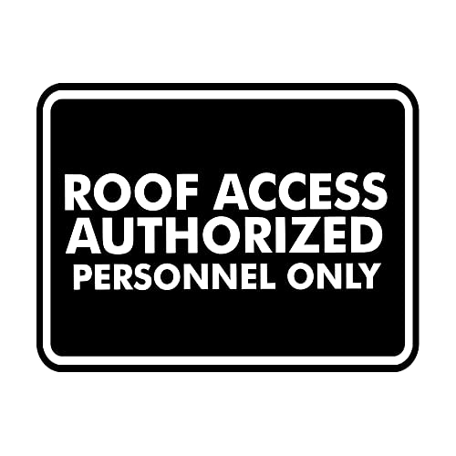 Classic Framed Roof Access Authorized Personnel Only Sign (Black) - Small - color: Black, size: Small (4" x 6")