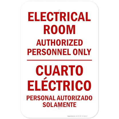 Electrical Room Authorized Personnel Only Bilingual Sign, 12x18 Inches, Rust Free .063 Aluminum, Fade Resistant, Made in USA by My Sign Center - size: 12x18 Aluminum