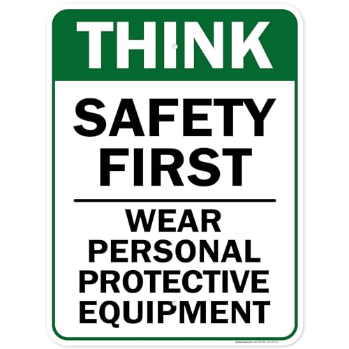 Think Safety First Wear Personal Protective Equipment Sign, 18"x24" - size: 18x24 Polyethylene