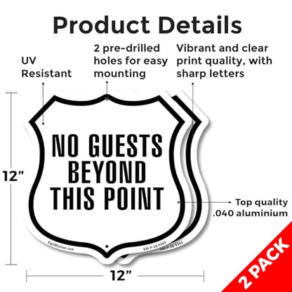 No Guests Beyond This Point (2 Pack) 12 inch X 12 inch Shield-Shaped Rust-Free Aluminum Metal Signs Weather Resistant Made in the USA - color: Aluminum Metal Signs, size: (2 Pack) 12 inch X 12 inch