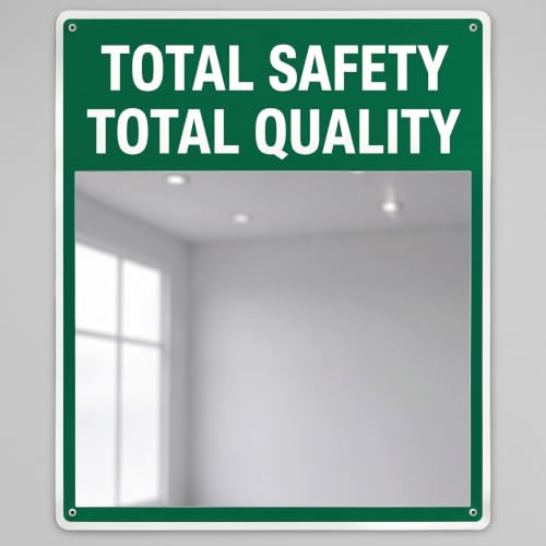 Safety Mirror Sign for Workplace " Total Safety Total Quality" Industrial Workplace Message Sign with Acrylic Mirror, Wall Mounted 16" x 19"