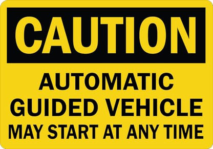 StickerJet Machine - Automatic Guided Vehicle May Start Signs 5Pc - 5" x 7" - color: Automatic Guided Vehicle May Start At Any Time, size: 5" x 7"