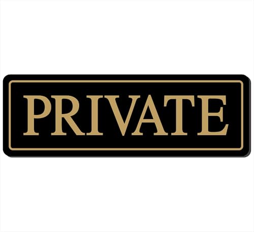 Private Sign – Corporate Office Sign - Premium Durable Acrylic Material, Super Strong Self-Adhesive, Quick Installation, Very Suitable For Home And Business Offices (9 x 3 Inches, Black/Gold) - color: Black/Gold - Private