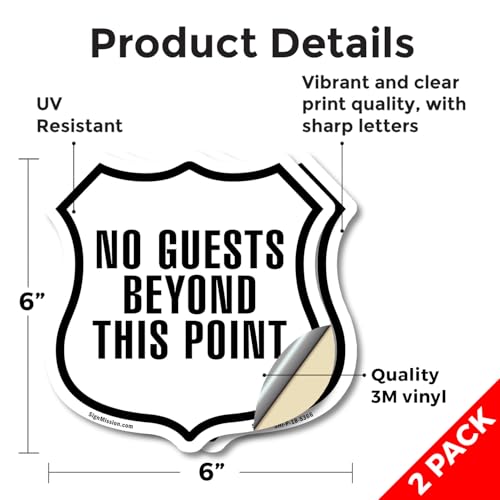 No Guests Beyond This Point (2 Pack) 6 inch X 6 inch Shield Shaped Heavy Duty 3.2 mil Vinyl Decals Weather Resistant Made in the USA - color: Vinyl Decal, size: (2 Pack) 6 inch X 6 inch
