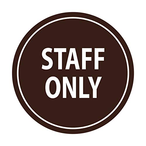 Signs ByLITA Circle Staff Only Sign (Dark Brown) - Small - color: Dark Brown, size: Small (4" diameter")