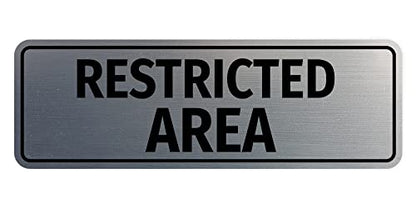 Standard Restricted Area Sign (Brushed Silver) - Large - color: Brushed Silver, size: Large (3" x 9")