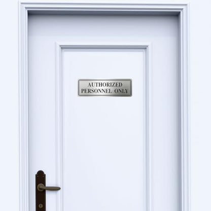 Metal Stainless Steel Authorized Personnel Only Sign，9x3in (Authorized Personnel Only) - color: Authorized Personnel Only
